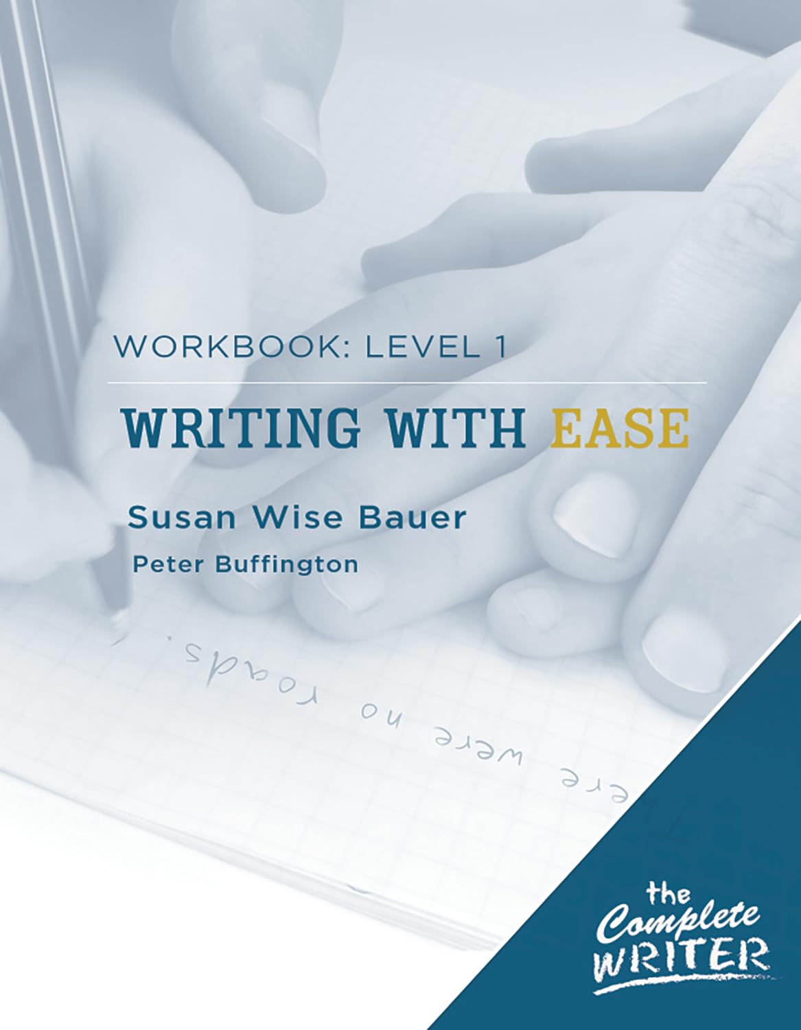 Writing with Ease: Level 1 Workbook (The Complete Writer),Used