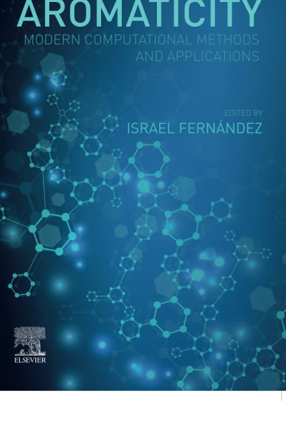Aromaticity: Modern Computational Methods and Applications,Used