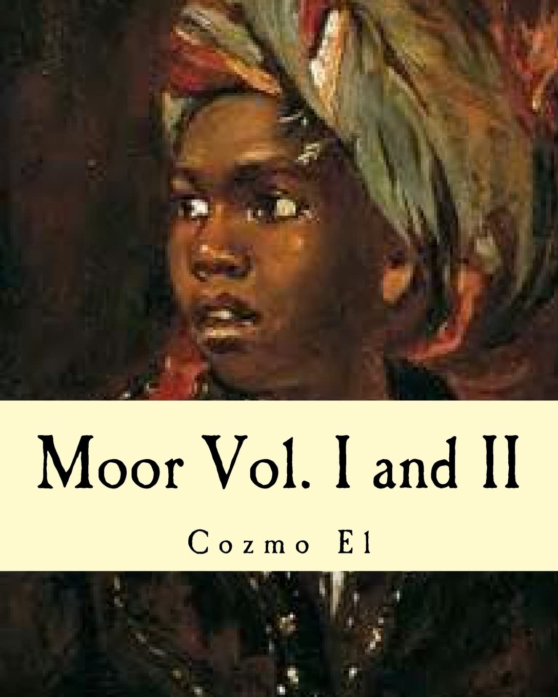 Moor Vol. I and II: What They didn't Teach You in Black History Class,Used