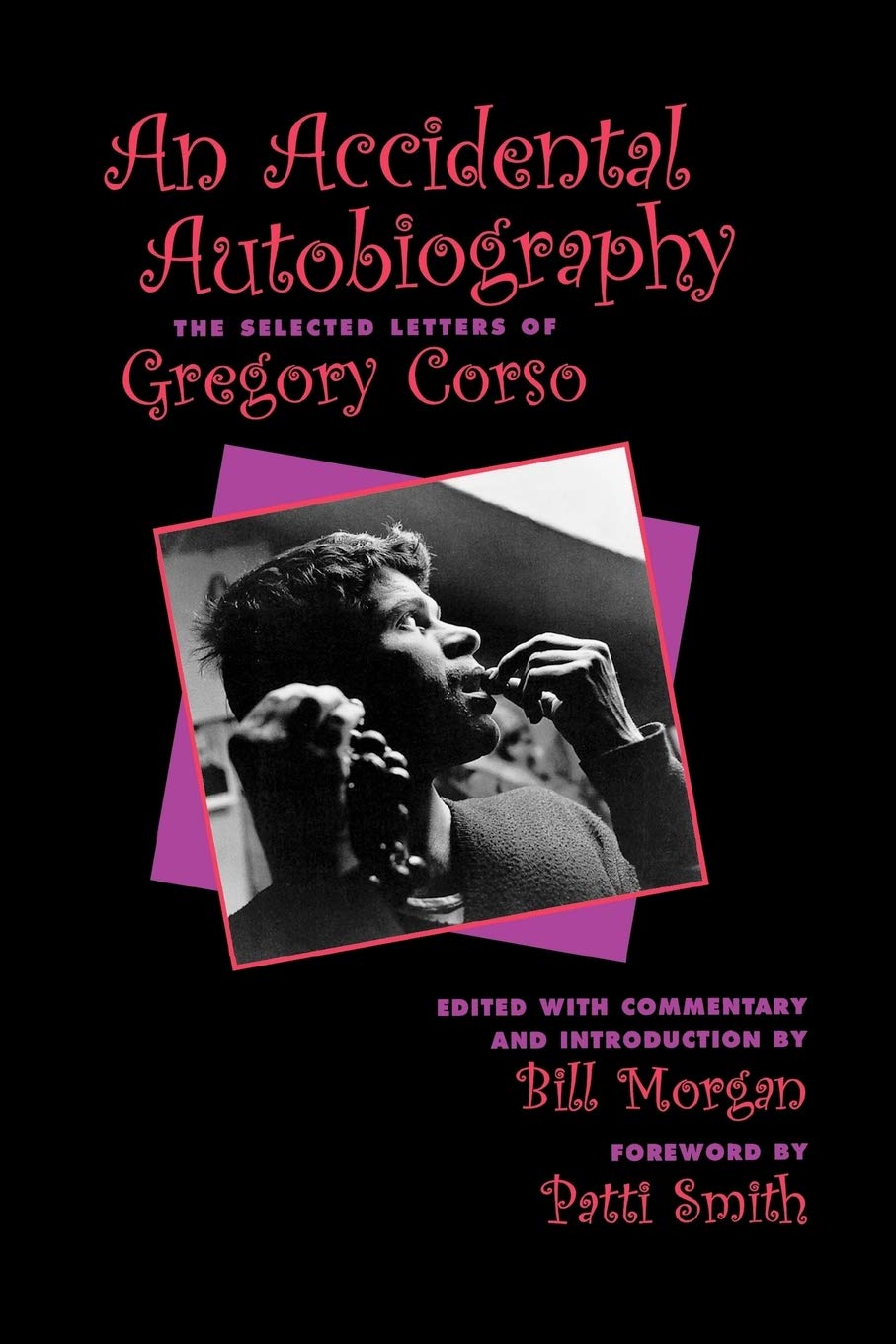An Accidental Autobiography: The Selected Letters,New