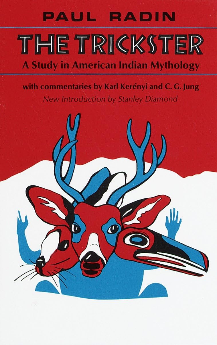 The Trickster: A Study In American Indian Mythology,New