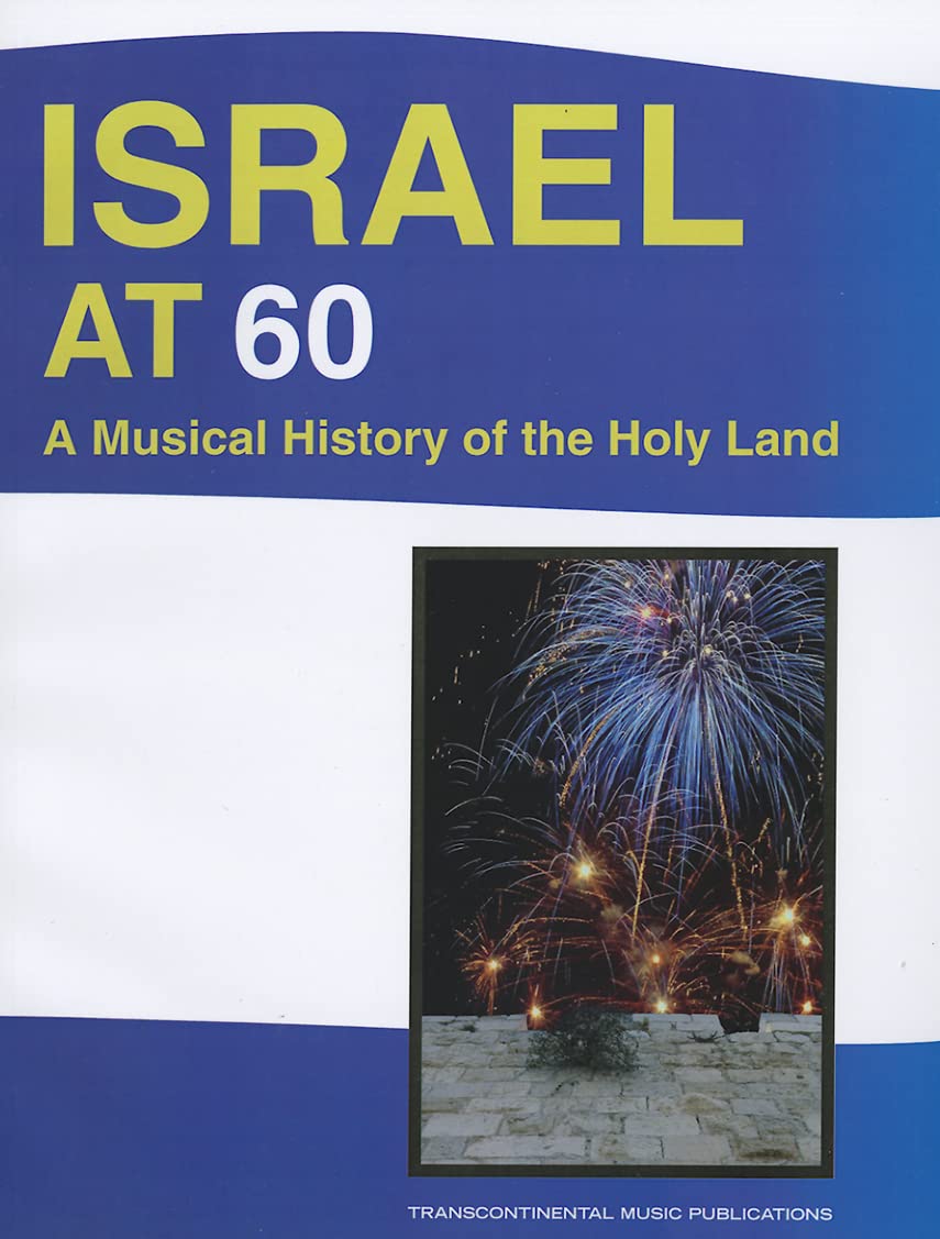 Israel At 60: A Musical History Of The Holy Land Piano, Vocal And Guitar Chords,Used