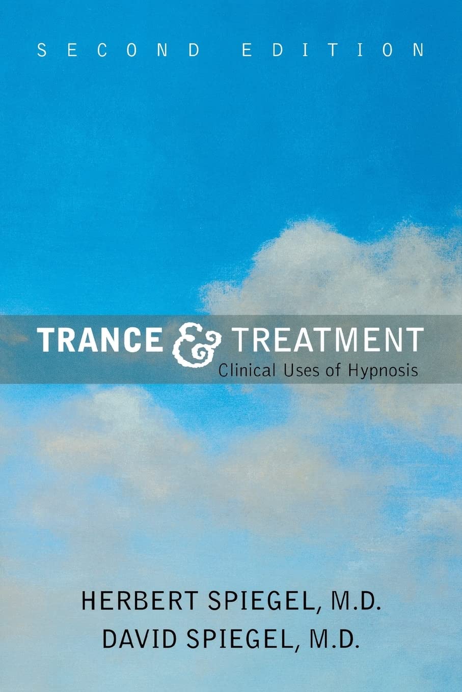 Trance and Treatment: Clinical Uses of Hypnosis,New