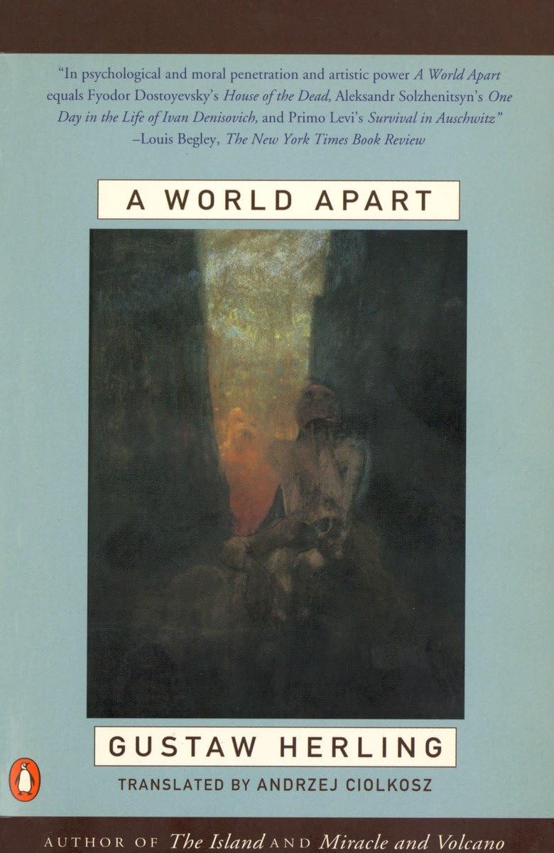 A World Apart: Imprisonment In A Soviet Labor Camp During World War Ii,New