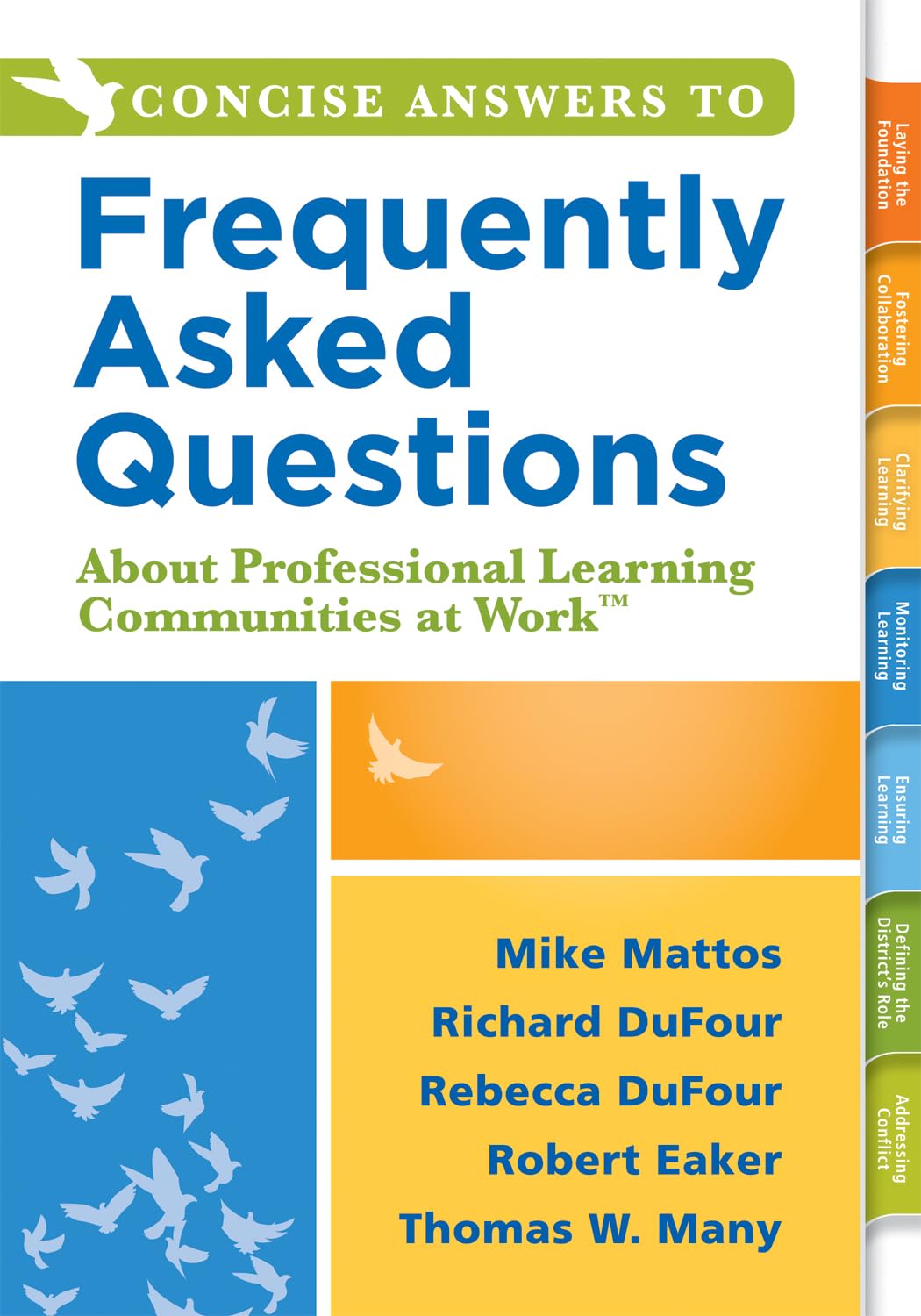 Concise Answers To Frequently Asked Questions About Professional Learning Communities At Work(Tm) (Stronger Relationships For Be,New