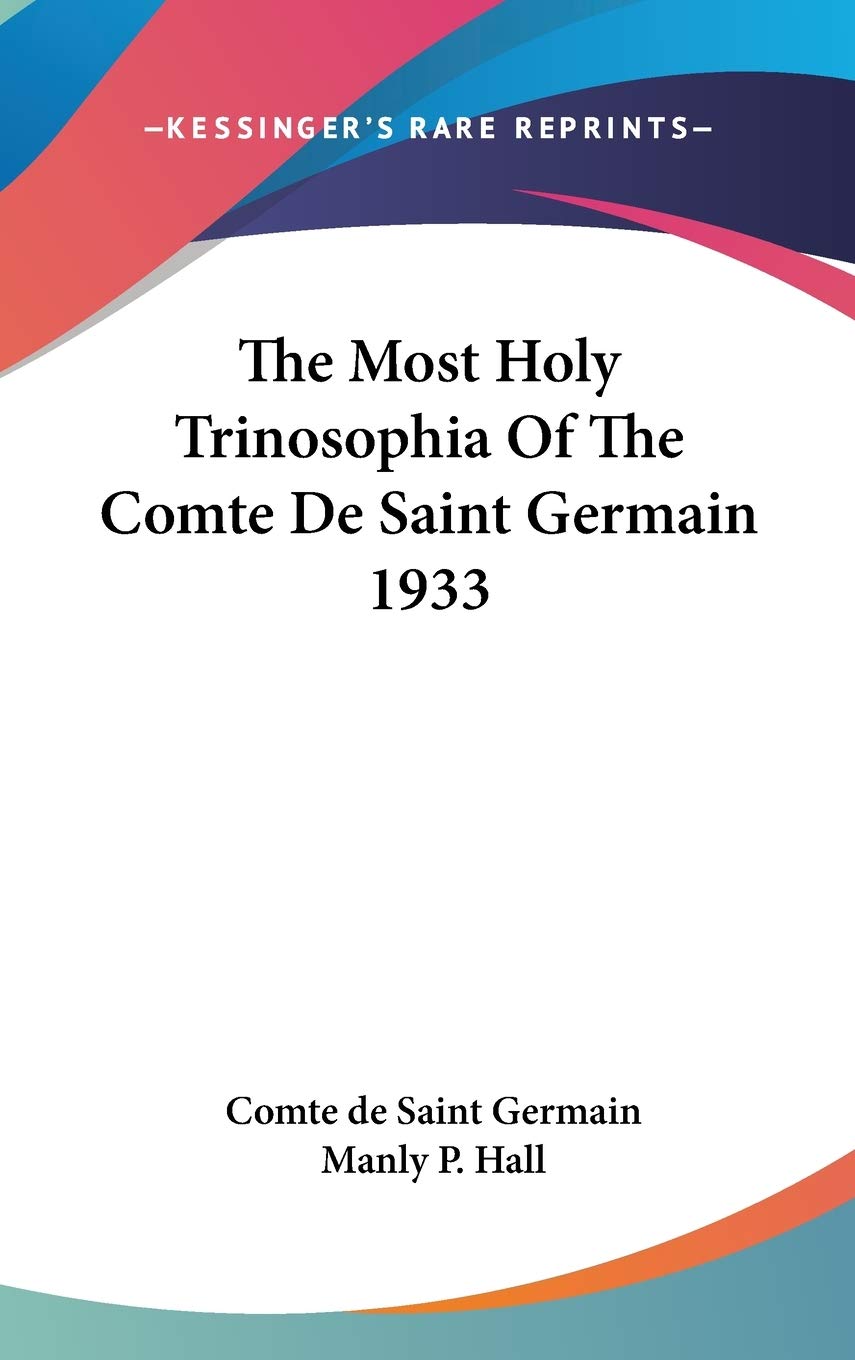 The Most Holy Trinosophia Of The Comte De Saint Germain 1933,New
