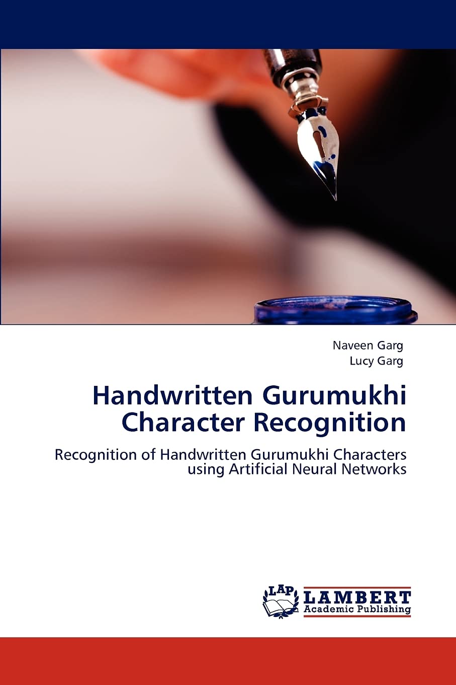 Handwritten Gurumukhi Character Recognition: Recognition of Handwritten Gurumukhi Characters using Artificial Neural Networks,Used