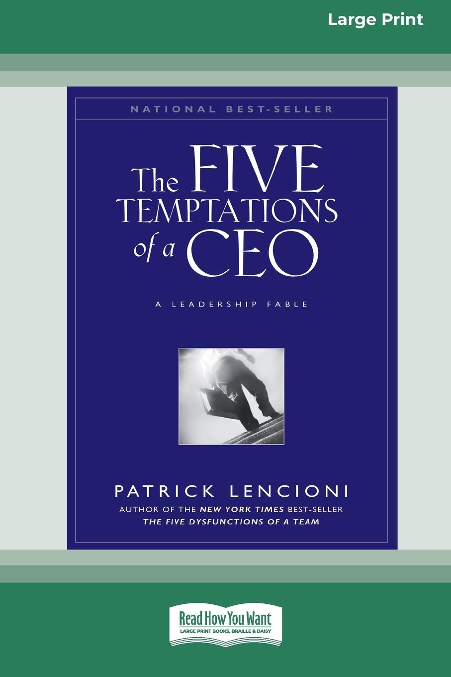 The Five Temptations of a CEO: A Leadership Fable,Used