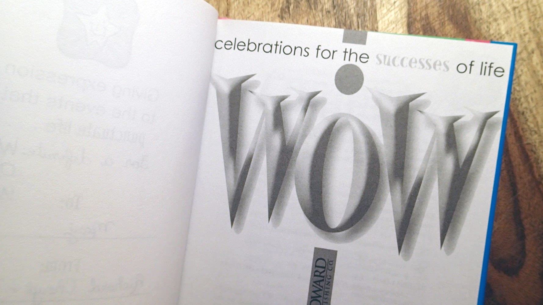 Wow!: Celebrations for the Successes of Life (Exclamation Series),Used