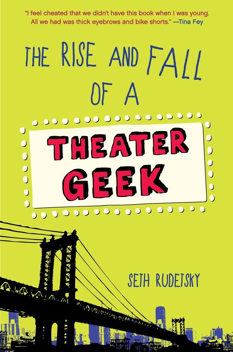 The Rise and Fall of a Theater Geek,Used