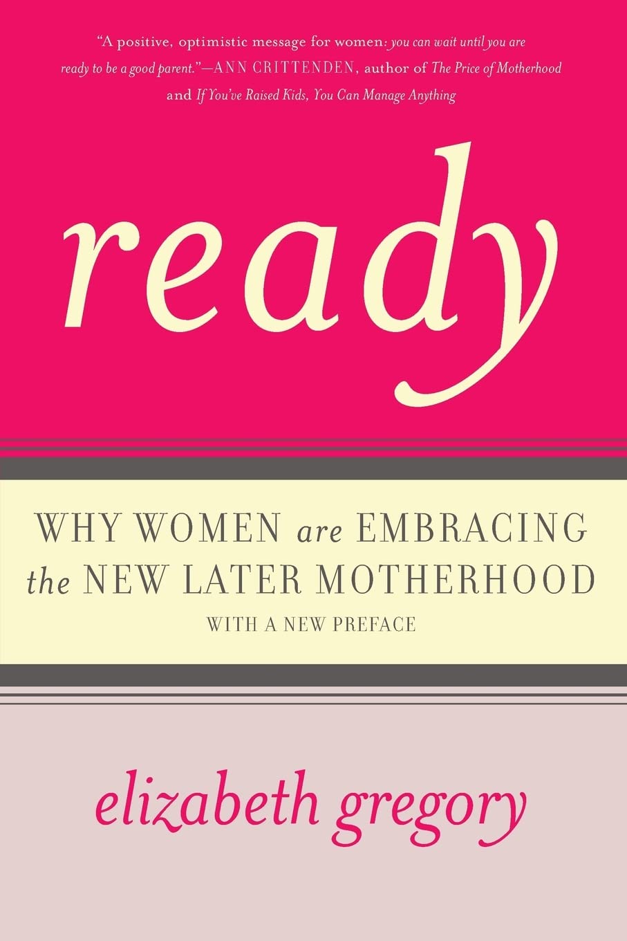 Ready: Why Women Are Embracing The New Later Motherhood