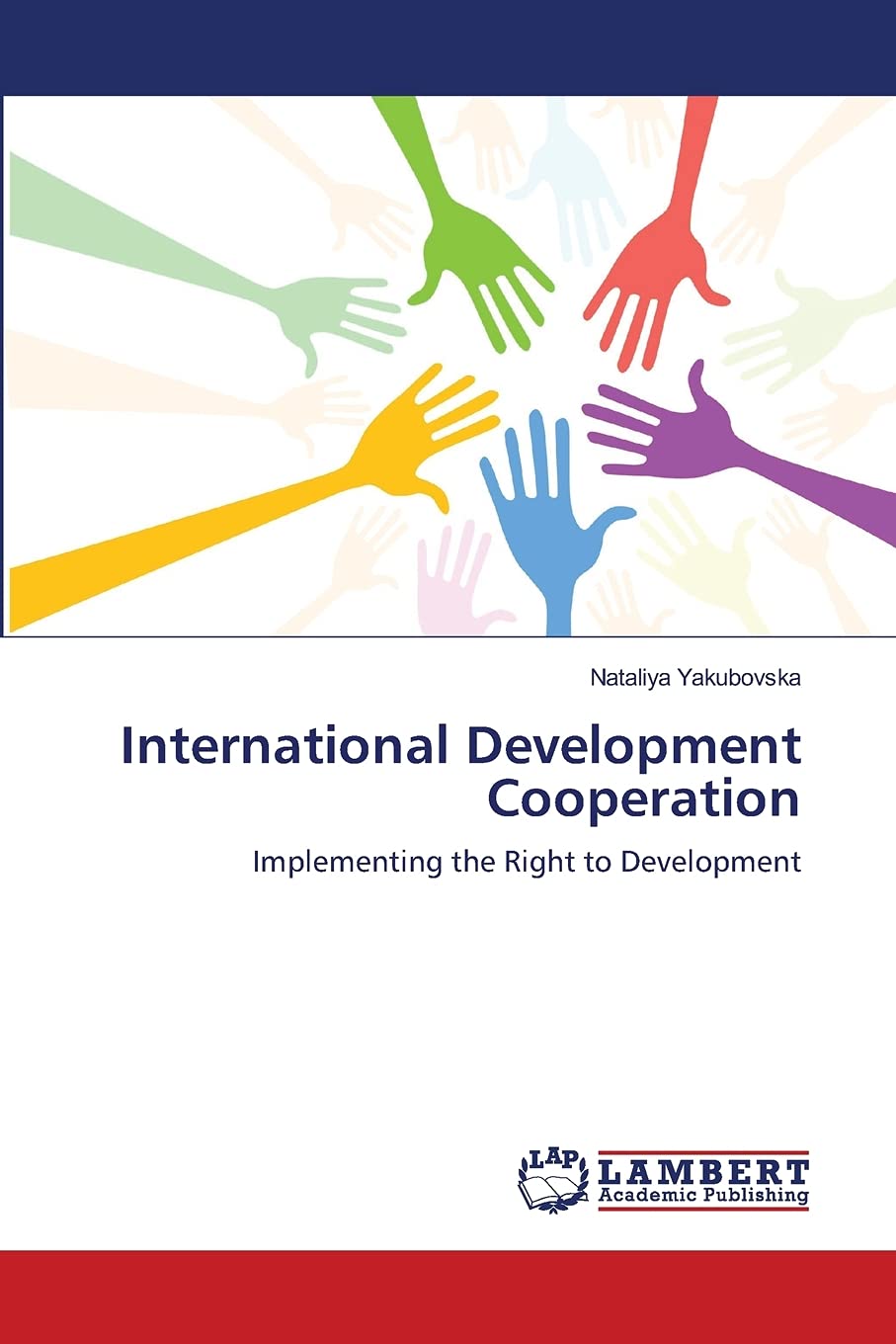 International Development Cooperation: Implementing the Right to Development,Used