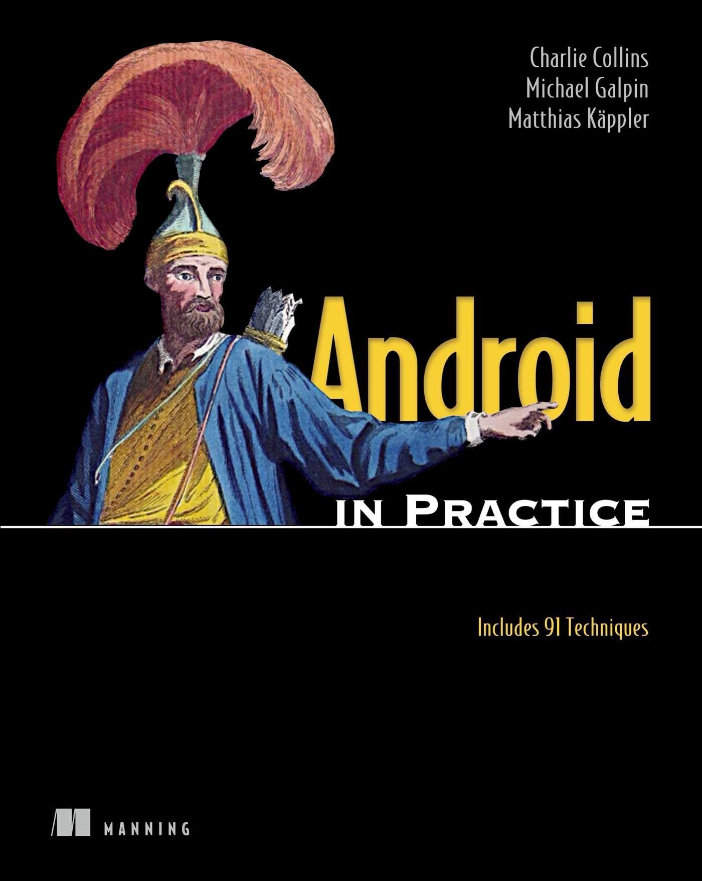 Android in Practice: Includes 91 Techniques,Used