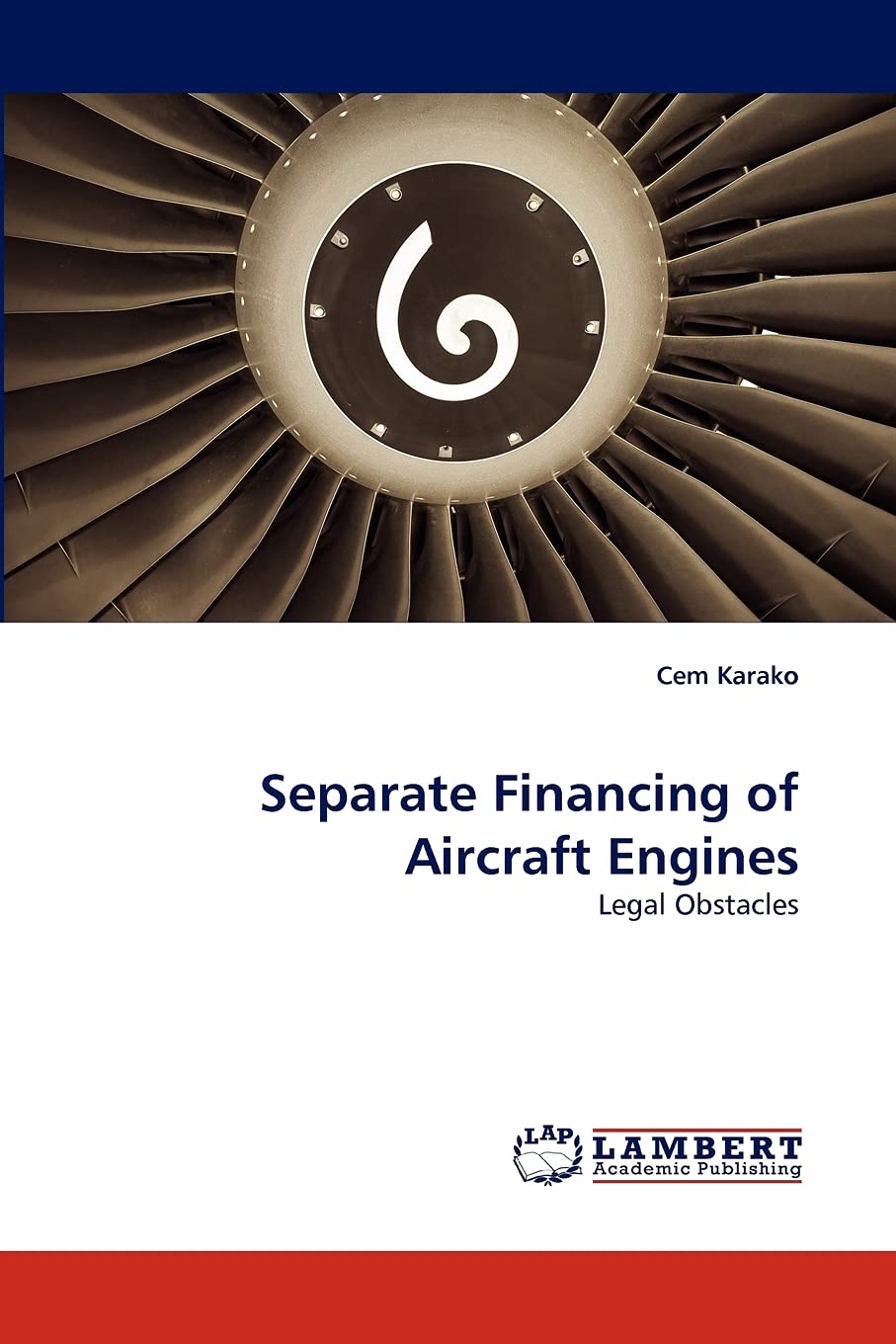 Separate Financing of Aircraft Engines: Legal Obstacles,Used