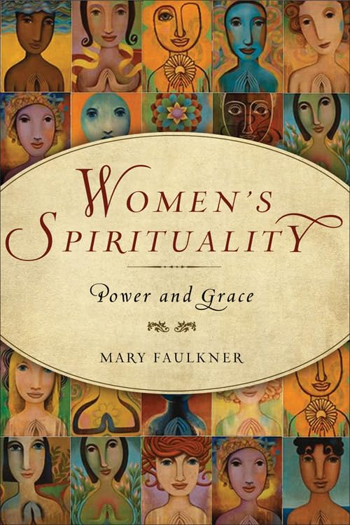 Women's Spirituality: Power and Grace,Used