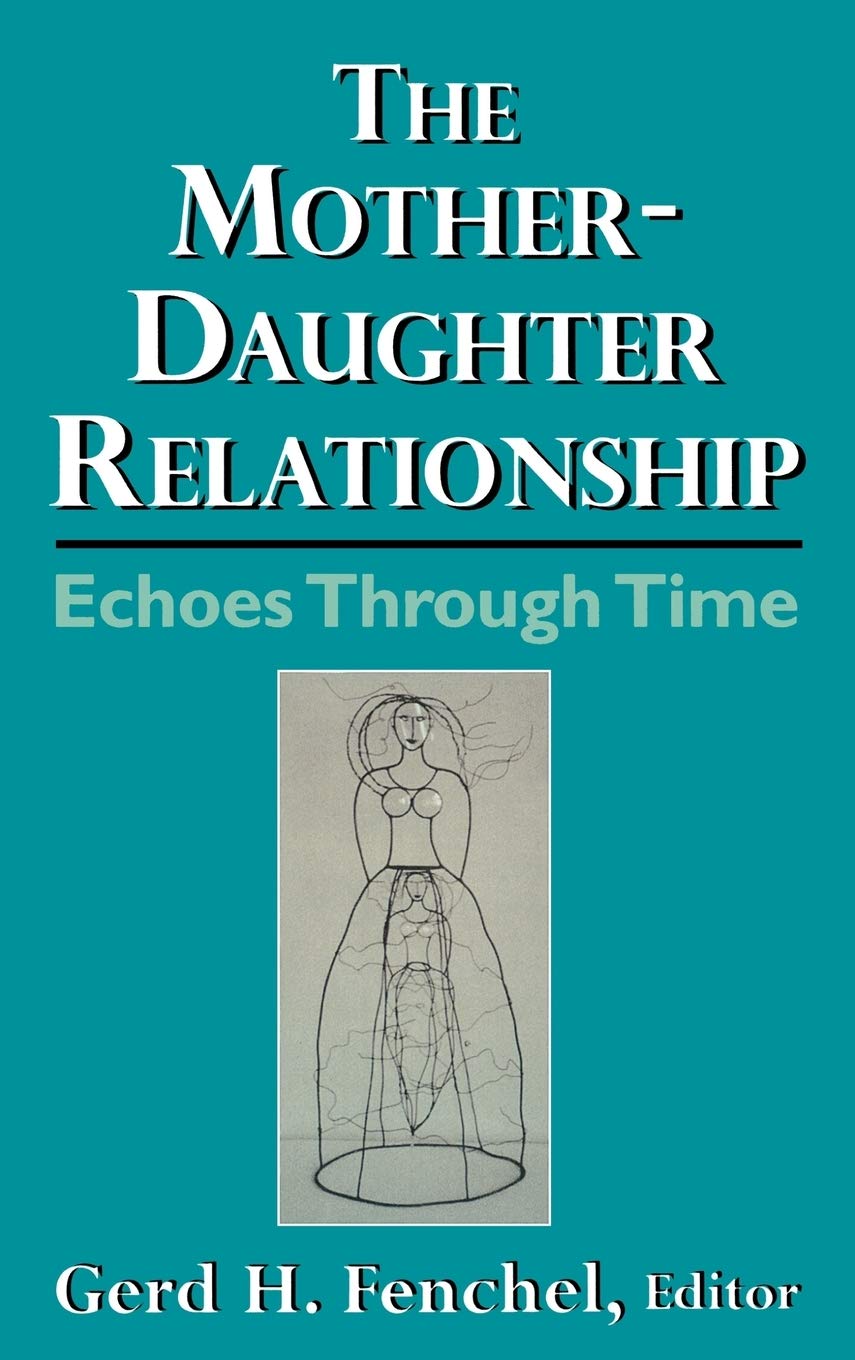 The MotherDaughter Relationship: Echoes Through Time,Used