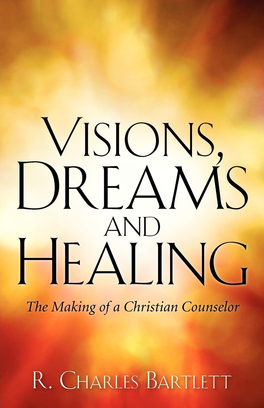 Visions, Dreams And Healing