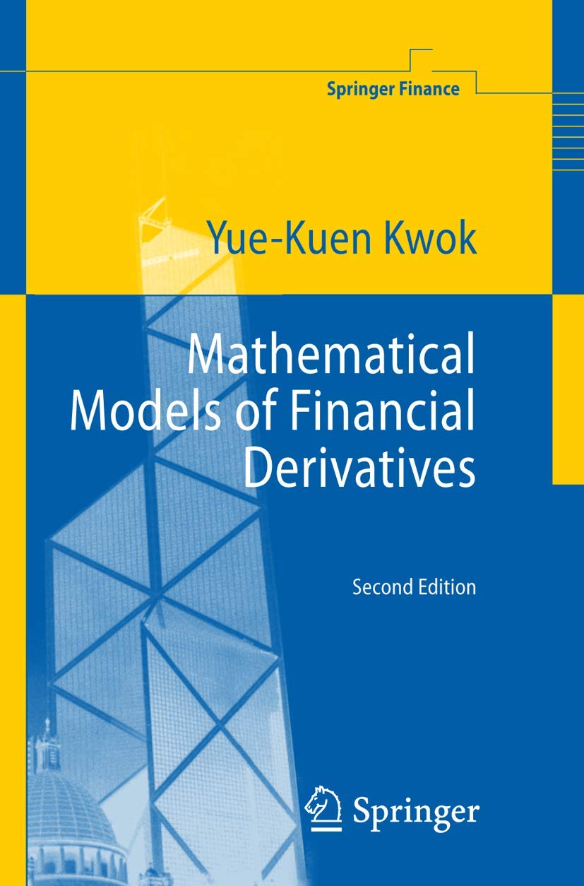 Mathematical Models of Financial Derivatives (Springer Finance),New