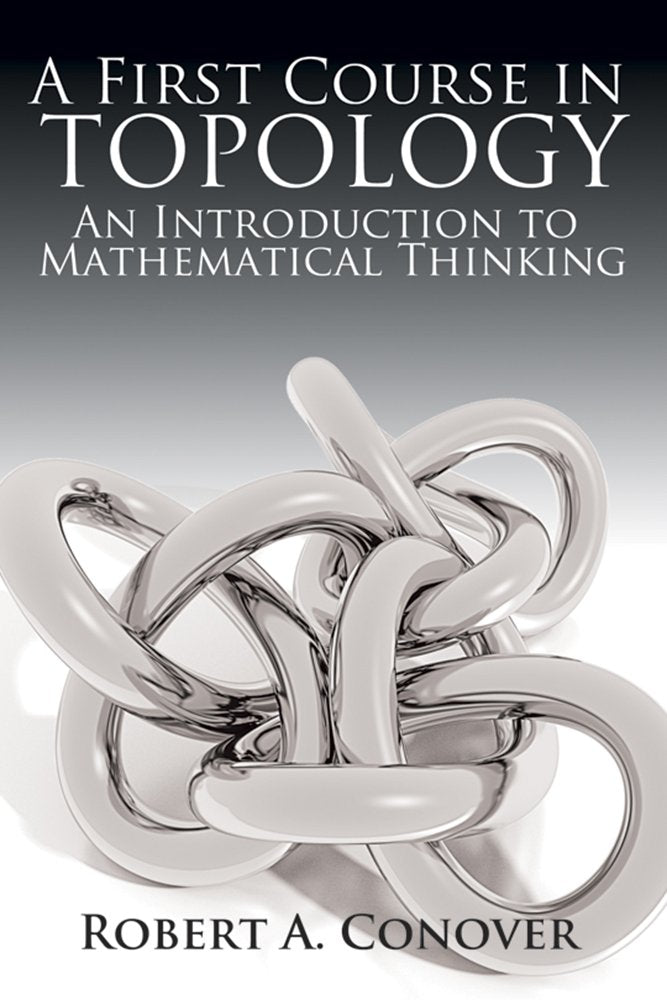 A First Course in Topology: An Introduction to Mathematical Thinking (Dover Books on Mathematics),Used