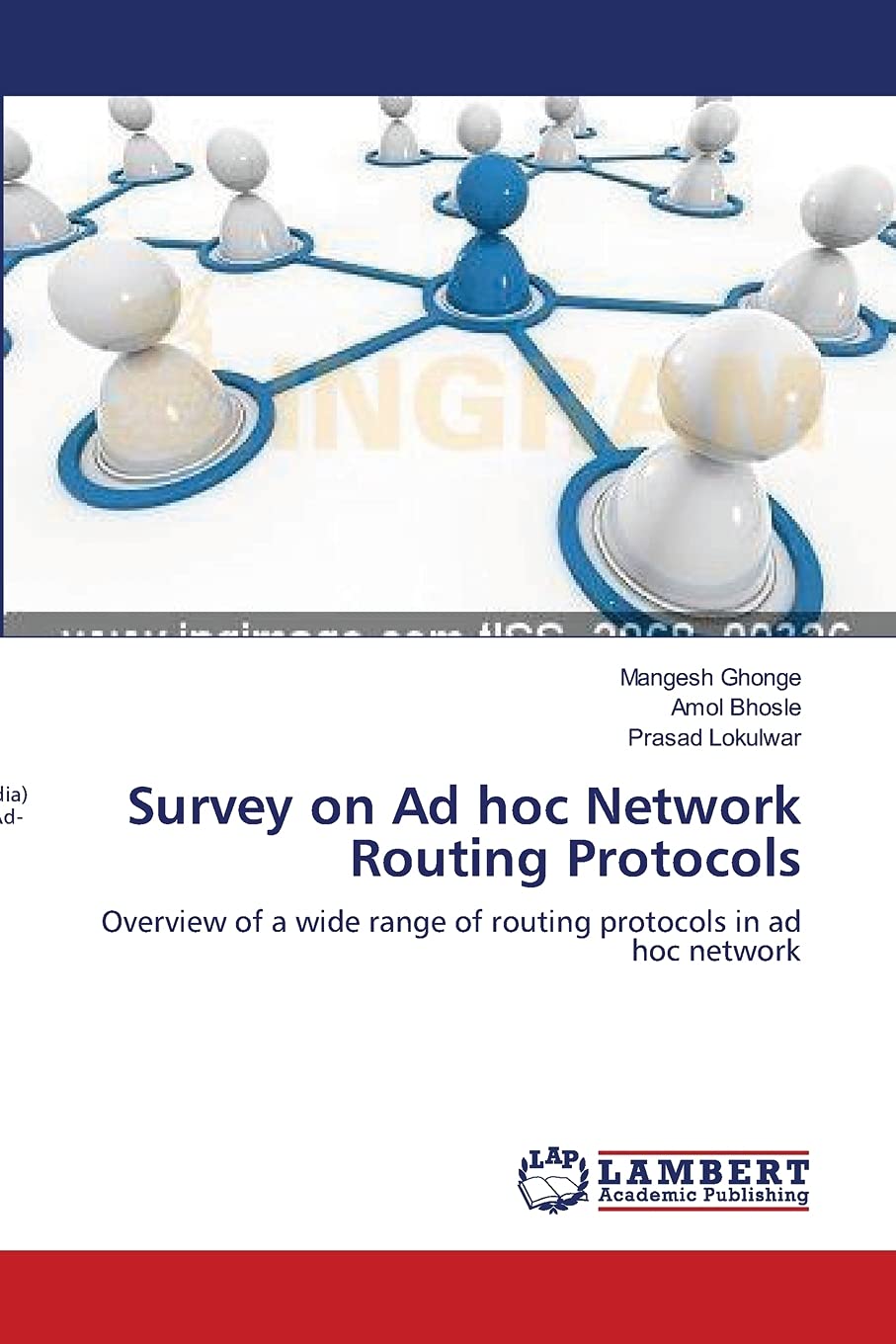 Survey on Ad hoc Network Routing Protocols: Overview of a wide range of routing protocols in ad hoc network,Used