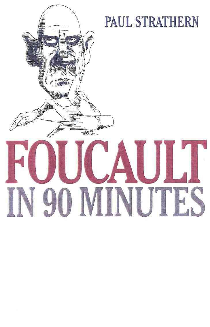 Foucault in 90 Minutes (Philosophers in 90 Minutes Series),New