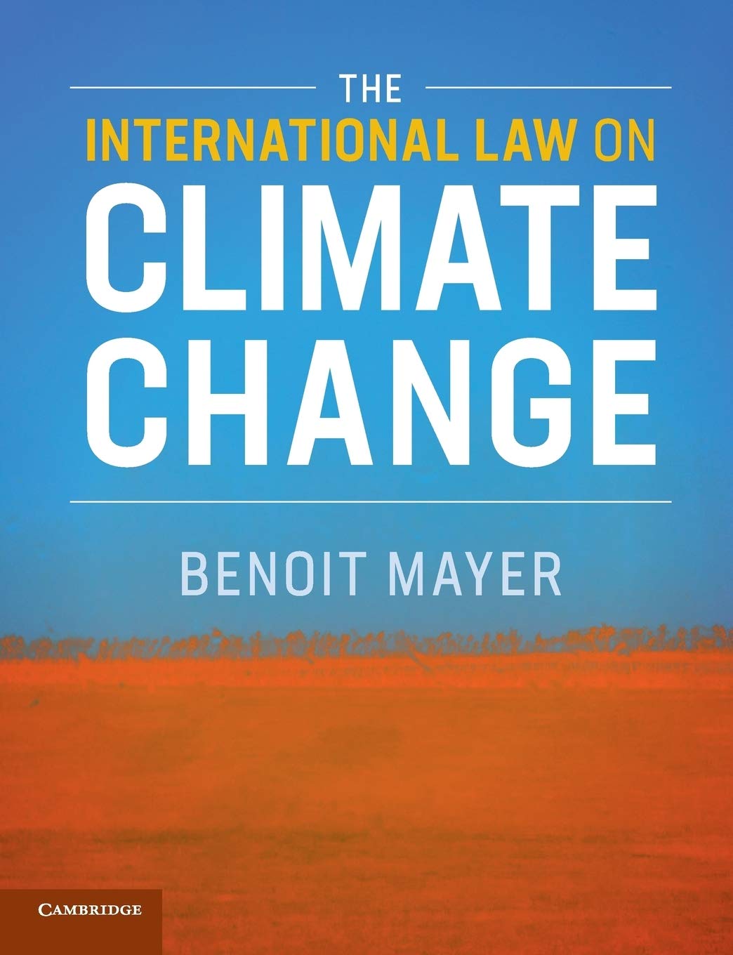 The International Law on Climate Change,Used