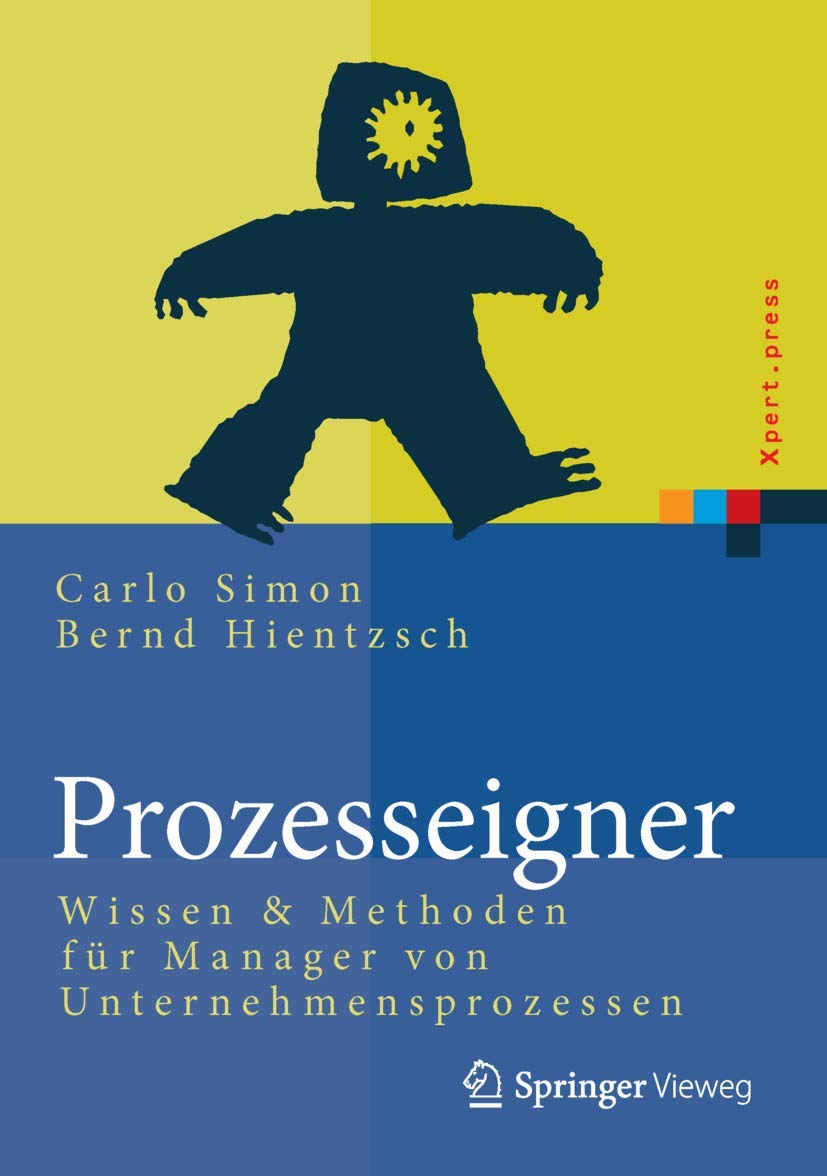 Prozesseigner: Wissen & Methoden fr Manager von Unternehmensprozessen (Xpert.press) (German Edition),Used