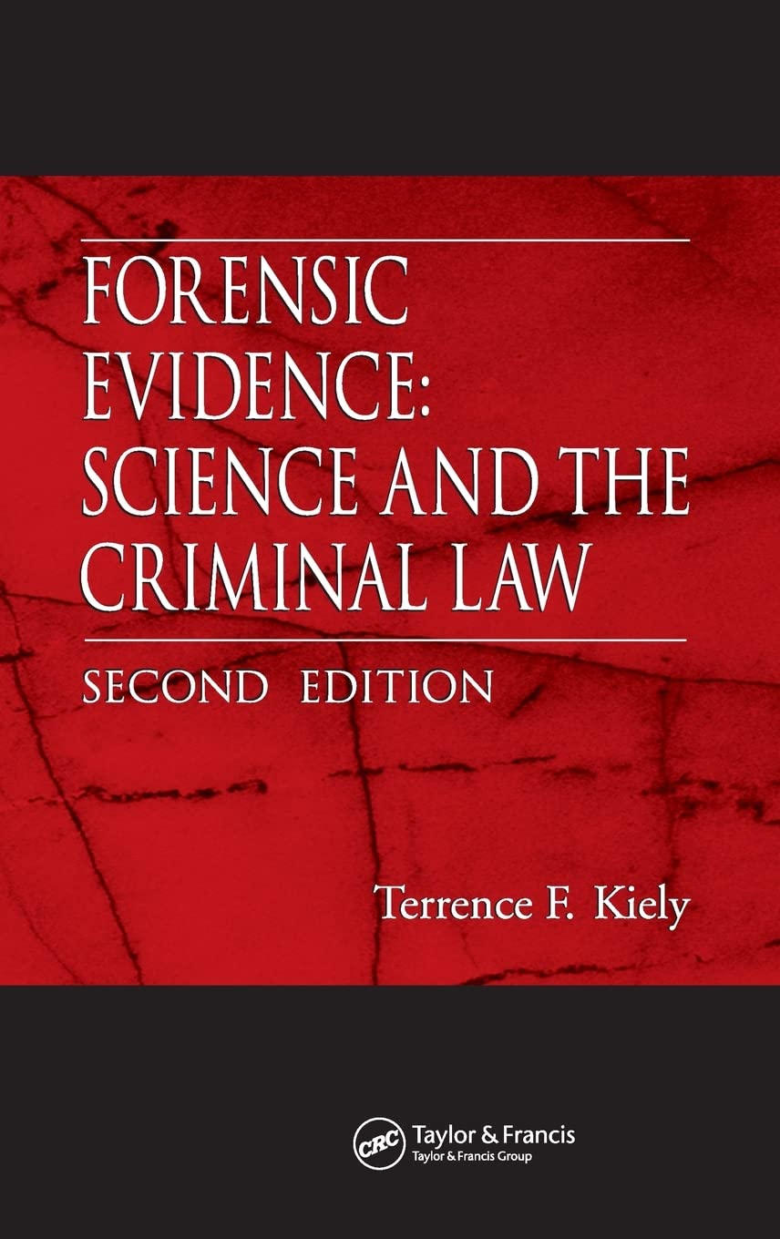 Forensic Evidence: Science and the Criminal Law, Second Edition,Used