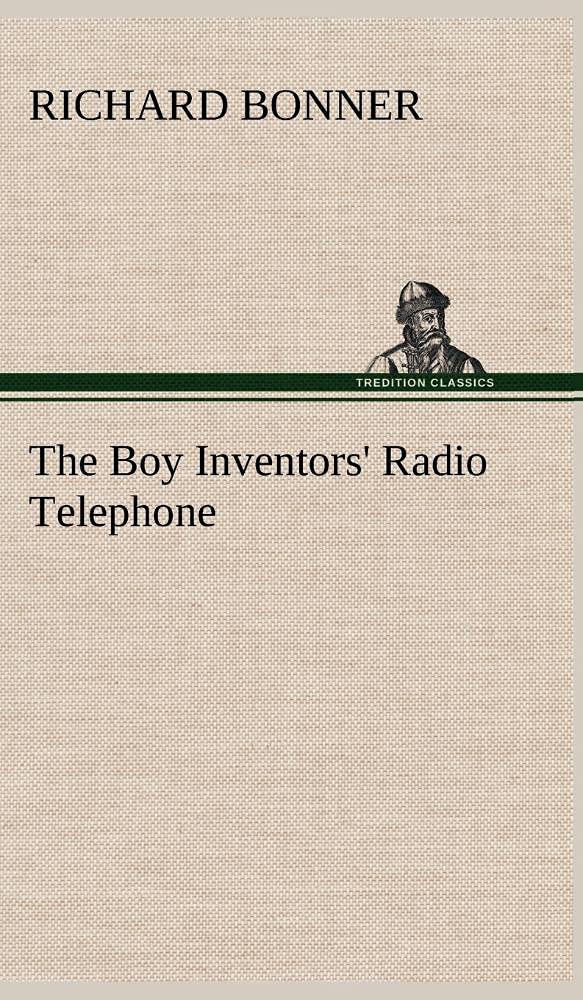 The Boy Inventors' Radio Telephone,Used