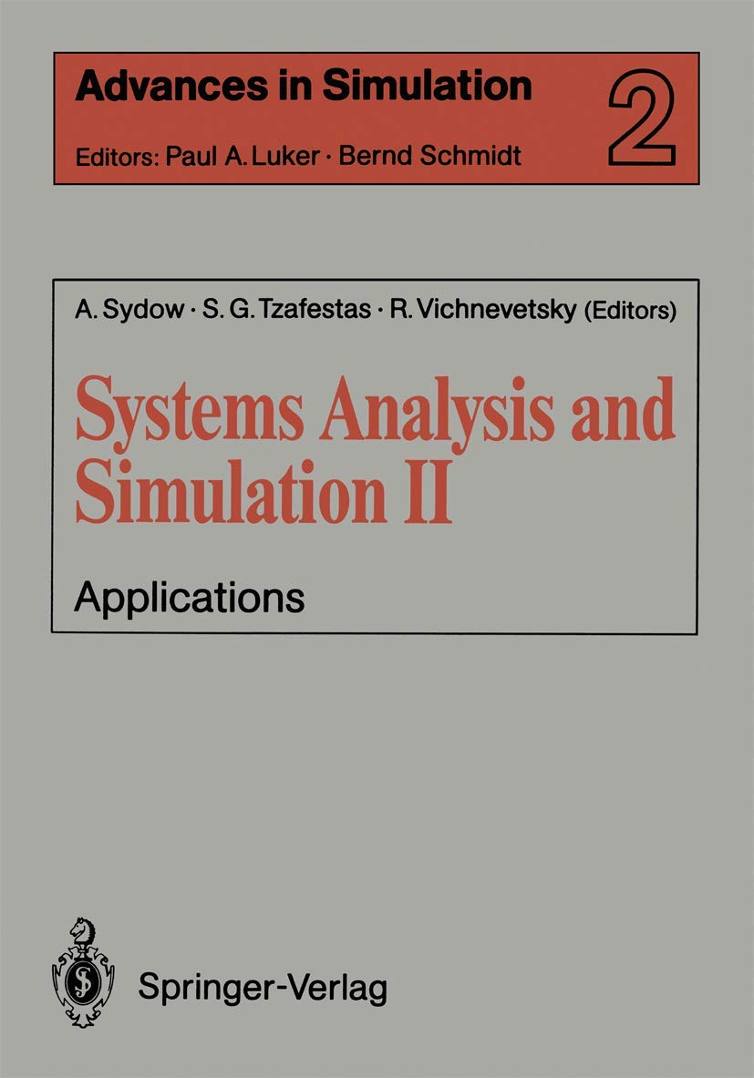 Systems Analysis And Simulation Ii: Applications Proceedings Of The International Symposium Held In Berlin, September 1216, 198