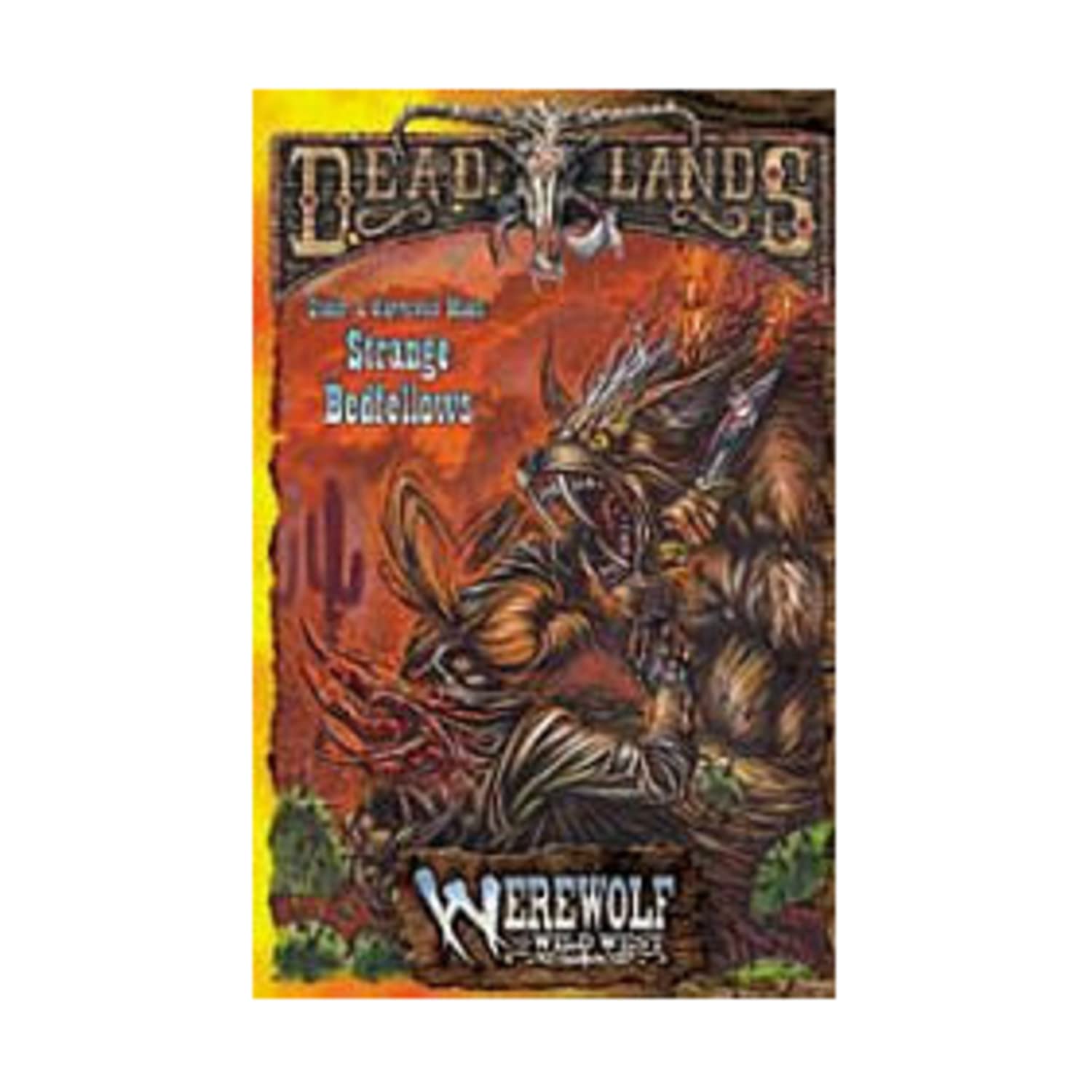 Under A Harrowed Moon: Strange Bedfellows (Deadlands / Werewolf: The Wild West),Used