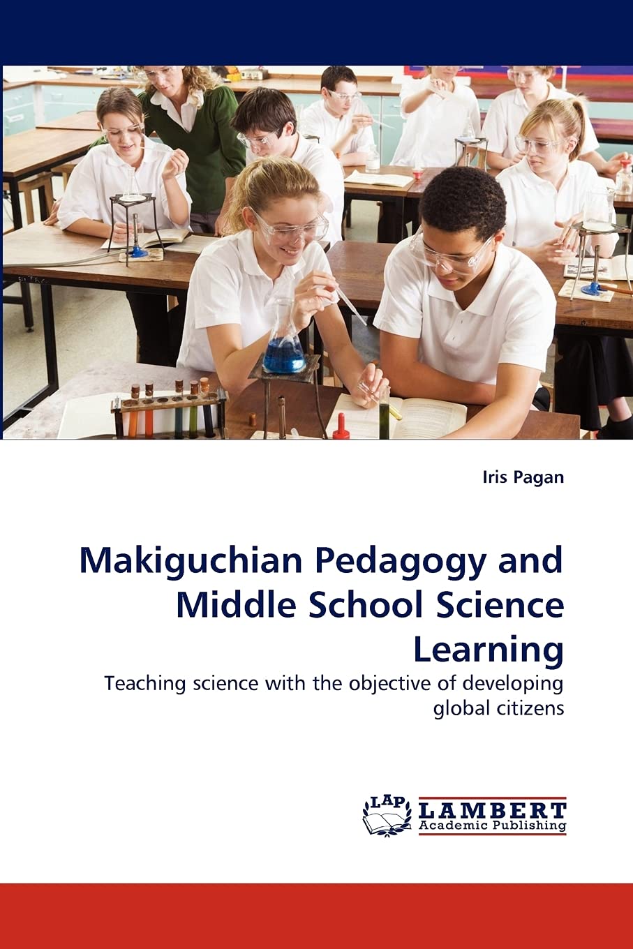Makiguchian Pedagogy and Middle School Science Learning: Teaching science with the objective of developing global citizens,Used