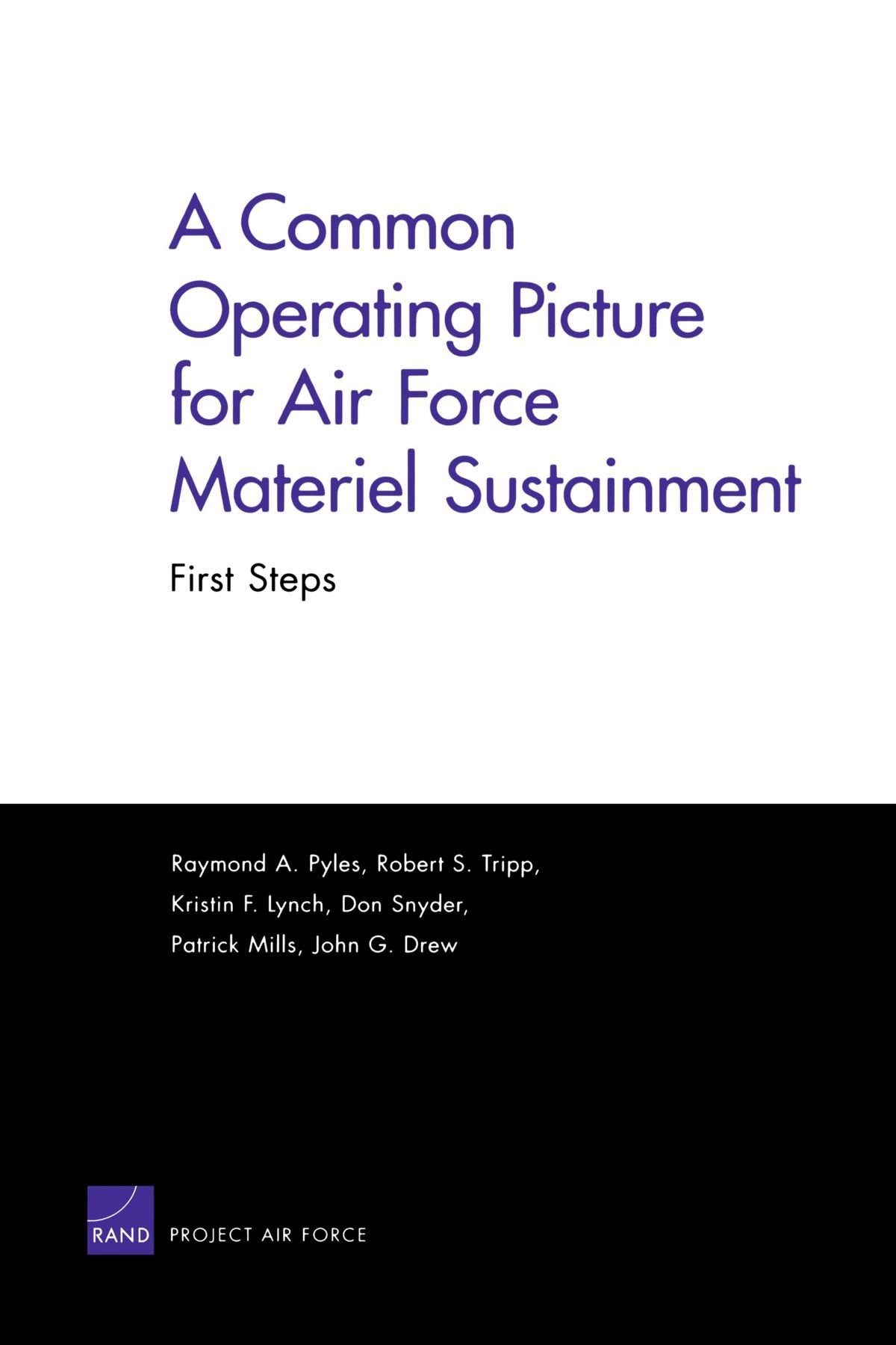 Common Operating Picture For Air Force Materiel Sustainment: First Steps (Project Air Force),New