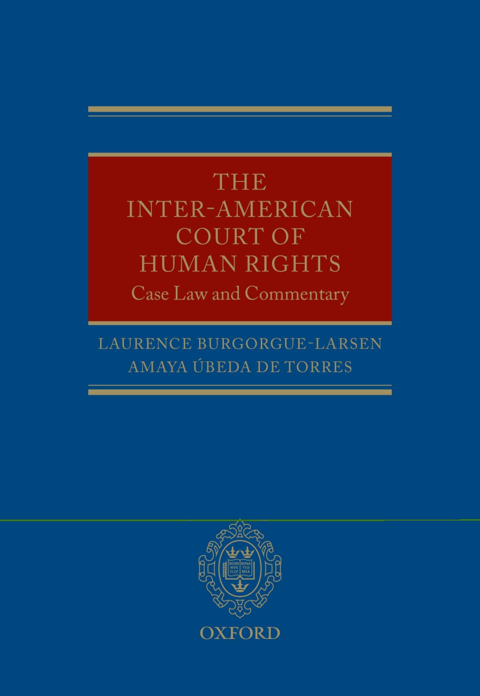 The InterAmerican Court of Human Rights: CaseLaw and Commentary,Used
