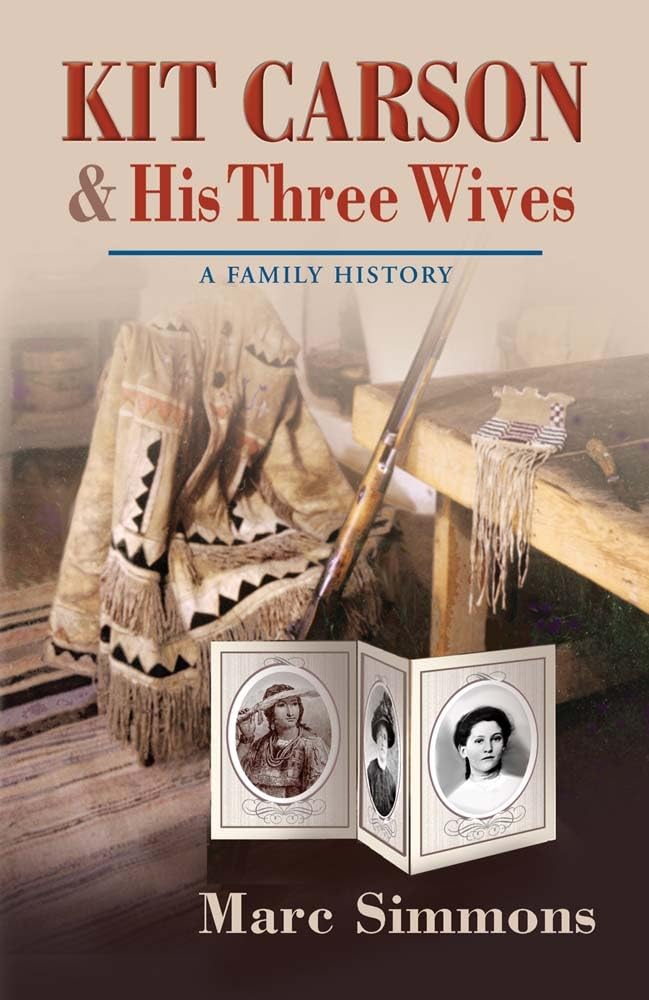 Kit Carson And His Three Wives: A Family History (Calvin P. Horn Lectures In Western History And Culture Series),Used