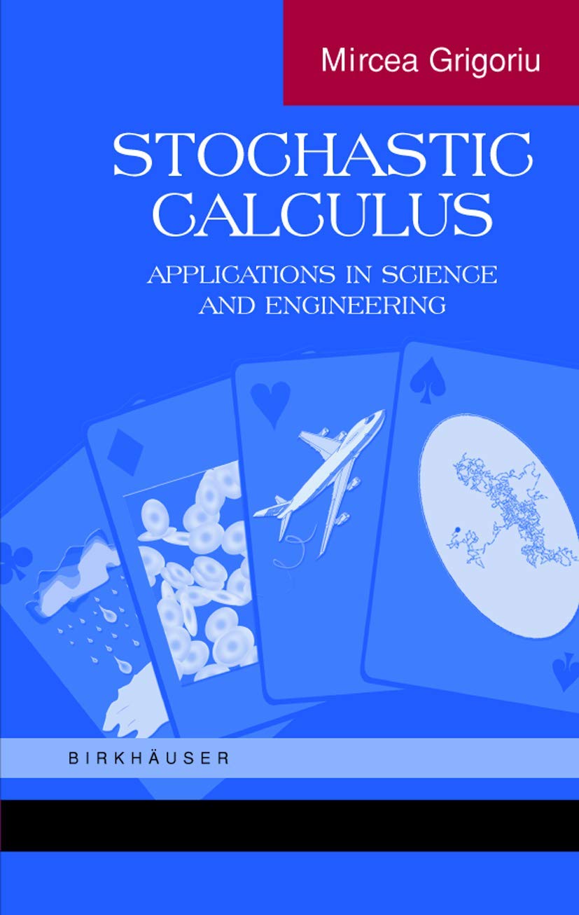 Stochastic Calculus: Applications In Science And Engineering,Used