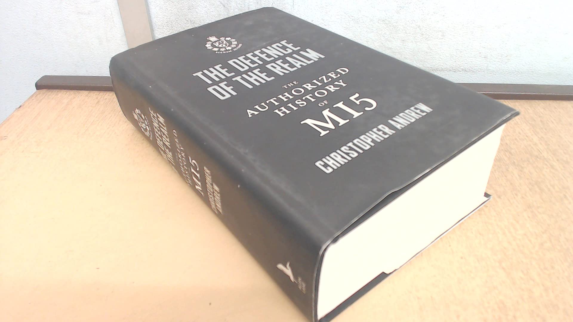 Defend The Realm: The Authorized History Of Mi5,Used