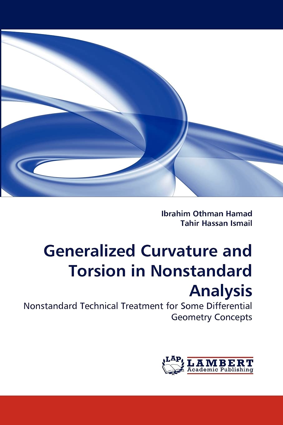 Generalized Curvature and Torsion in Nonstandard Analysis: Nonstandard Technical Treatment for Some Differential Geometry Concep,Used