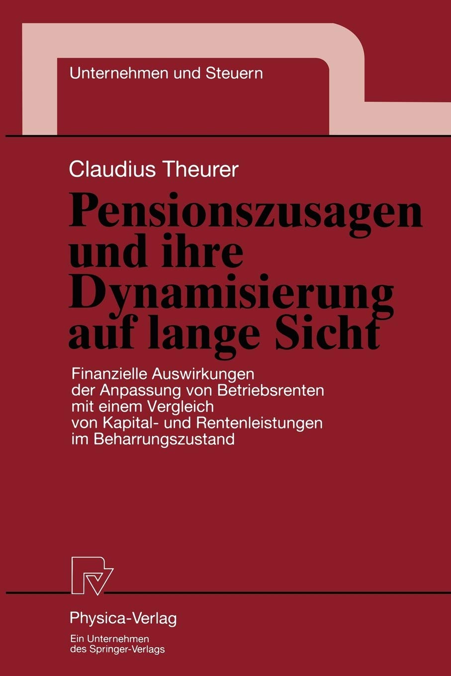 Pensionszusagen und ihre Dynamisierung auf lange Sicht: Finanzielle Auswirkungen der Anpassung von Betriebsrenten mit einem Verg,Used