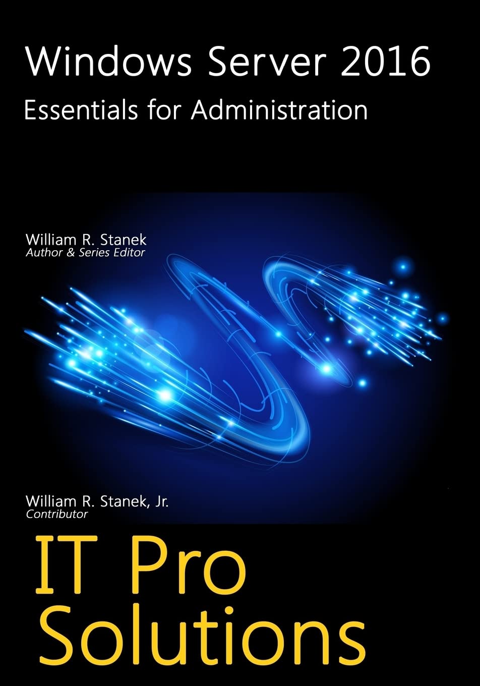 Windows Server 2016: Essentials for Administration (IT Pro Solutions),Used