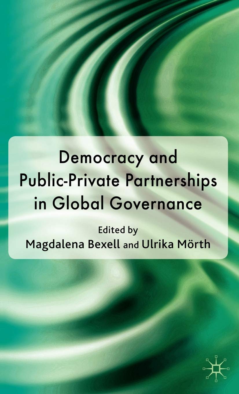 Democracy And Publicprivate Partnerships In Global Governance