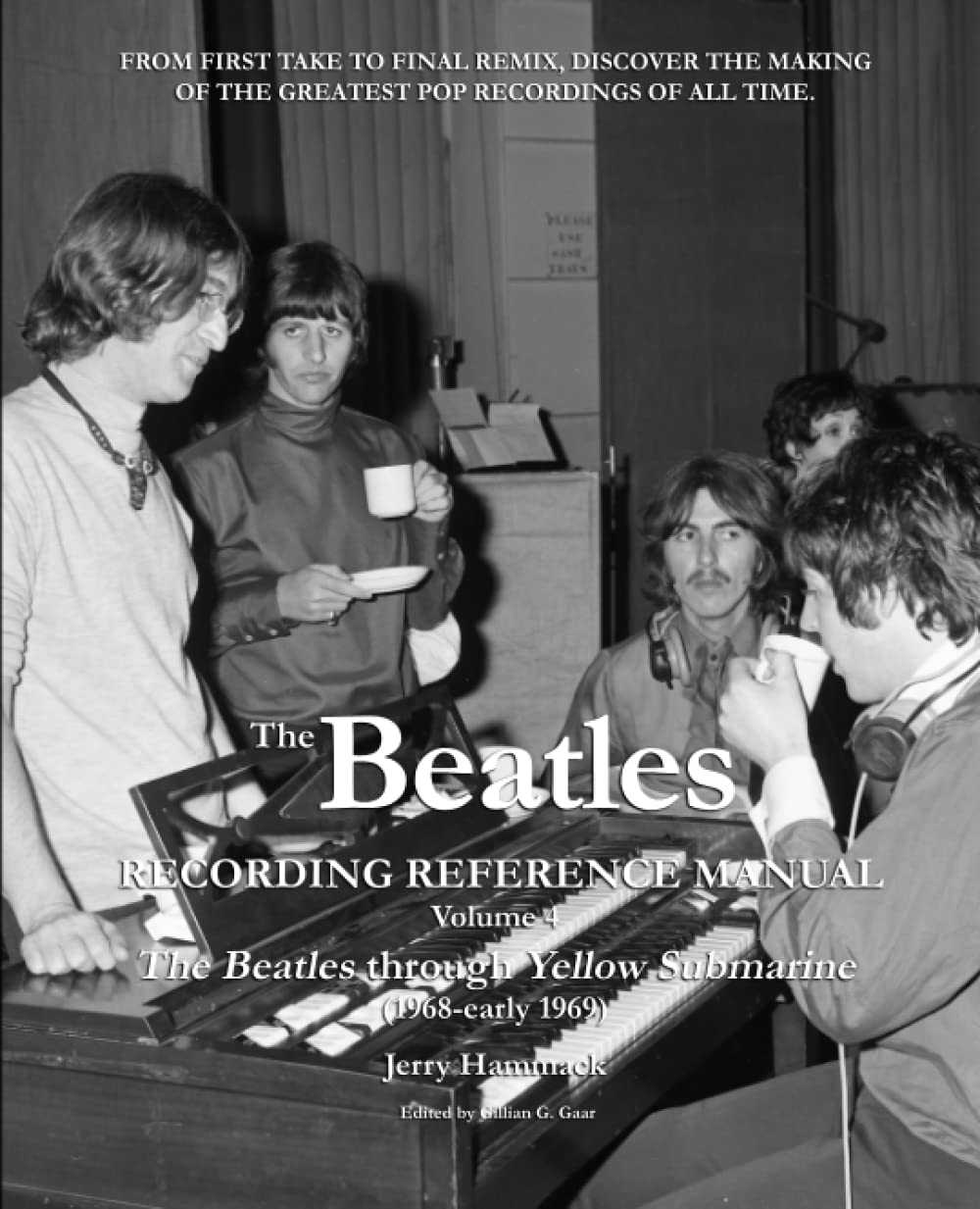 The Beatles Recording Reference Manual: Volume 4: The Beatles through Yellow Submarine (1968 early 1969) (Beatles Recording Re,Used