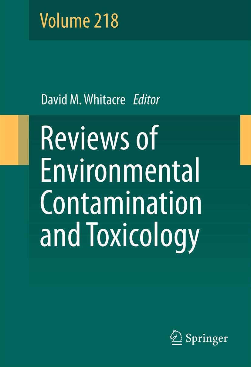 Reviews Of Environmental Contamination And Toxicology Volume 218 (Reviews Of Environmental Contamination And Toxicology, 218),New