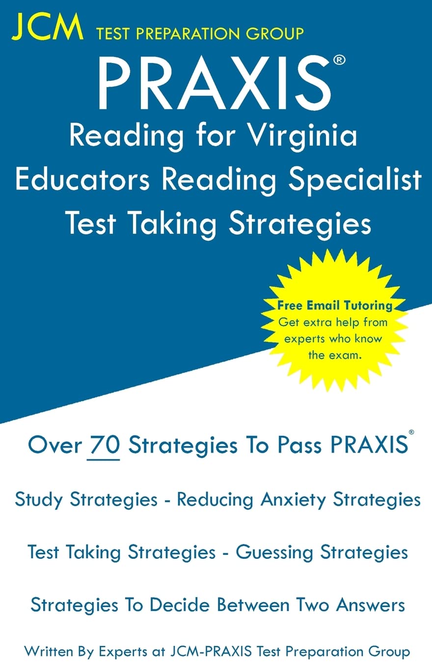 PRAXIS Reading for Virginia Educators Reading Specialist Test Taking Strategies: PRAXIS 5304 Free Online Tutoring New 2020,Used