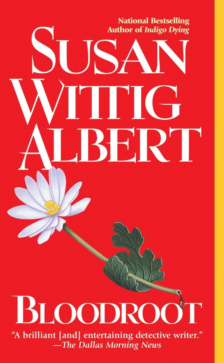 Bloodroot (China Bayles Mystery)