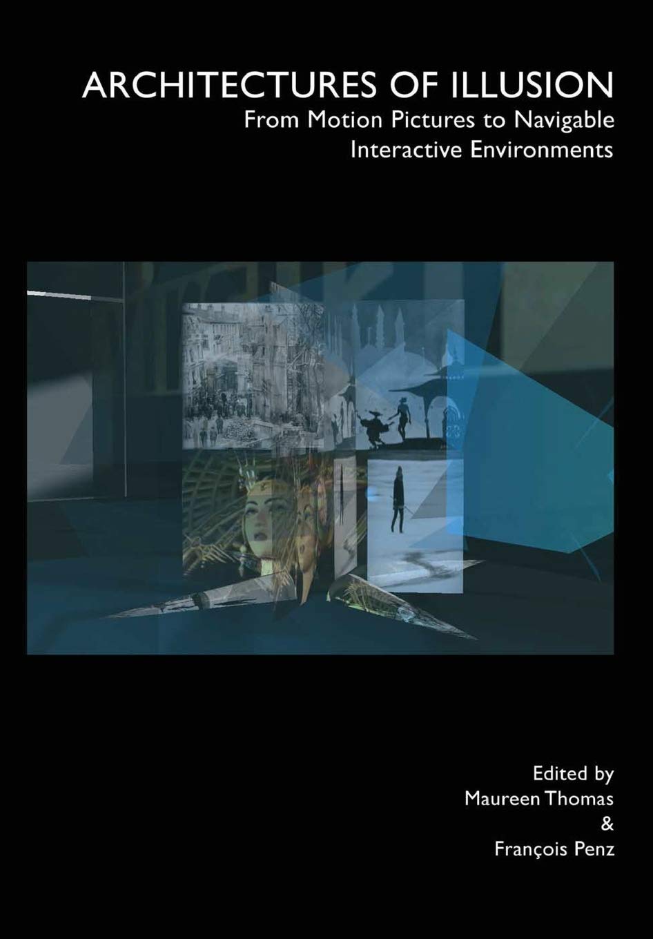 Architectures of Illusion: From Motion Picutres to Navigable Interactuve Environments,Used