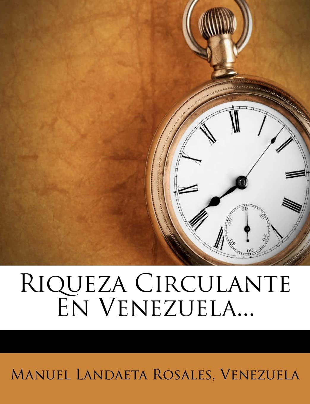 Riqueza Circulante En Venezuela... (Spanish Edition),Used