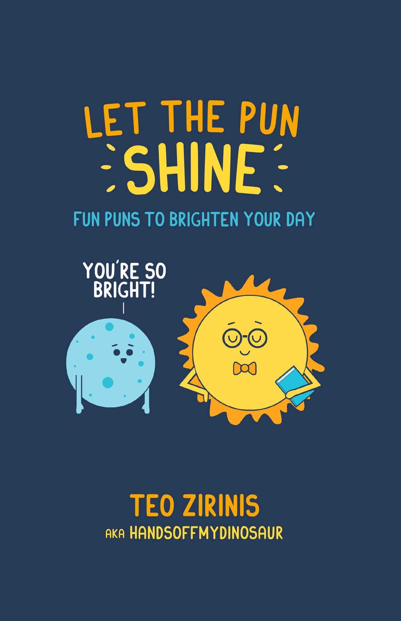 Let the Pun Shine: Fun puns to brighten your day,Used