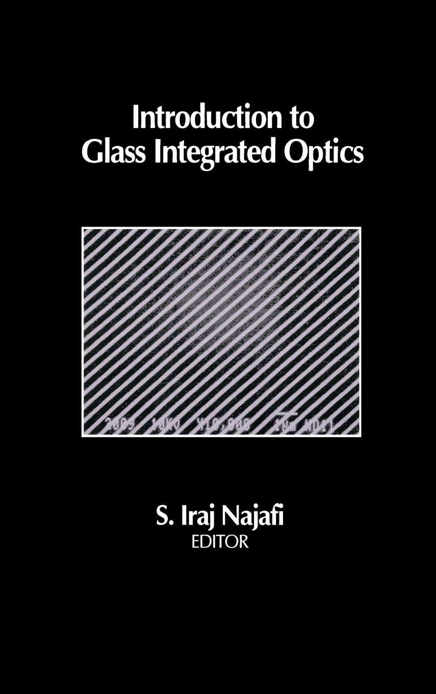 Introduction to Glass Integrated Optics (Artech House Optoelectronics Library),Used