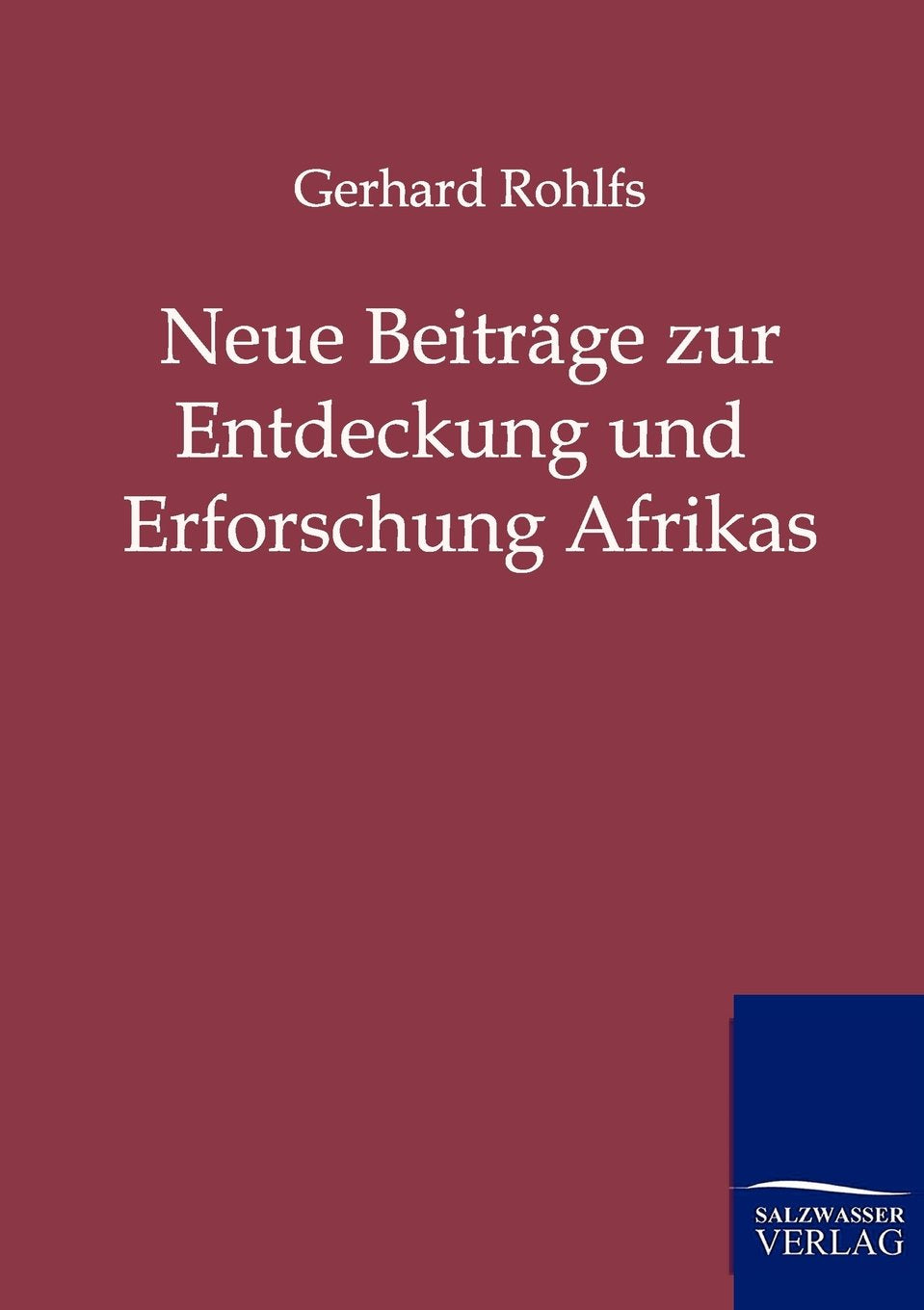 Neue Beitrge zur Entdeckung und Erforschung Afrikas (German Edition),Used